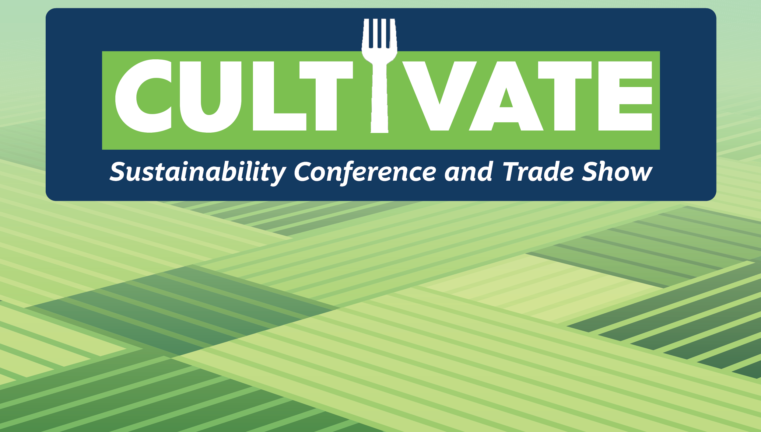 Featured image for “CULTIVATE Sustainability Conference and Trade Show”